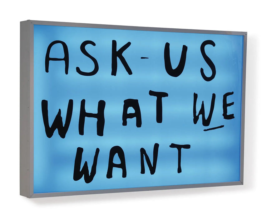 Sam Durant 'Ask Us What WE Want' (Monumental)