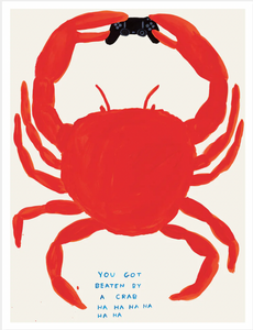 David Shrigley 'You Got Beaten By A Crab'